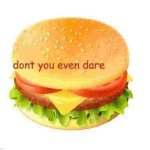 dont you even dare