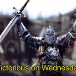 victory crusader | Victorious on Wednesday! | image tagged in victory crusader | made w/ Imgflip meme maker