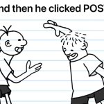 And then he clicked post