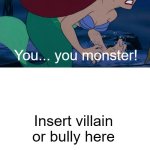 Ariel calls who a monster Blank meme