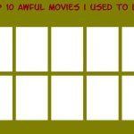 top 10 awful movies i used to like