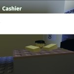 Cashier saying something meme
