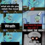 What sin do you relish most?