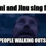 Them wondering why people were flying | Rumi and Jinu sing free; THE PEOPLE WALKING OUTSIDE: | image tagged in gifs,kpdh | made w/ Imgflip video-to-gif maker
