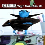 Me Ruining A Fill In Meme #237 | THE RIZZLER | image tagged in ruin this fill in meme 237 | made w/ Imgflip meme maker