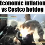 Costco remains goated | Economic inflation vs Costco hotdog | image tagged in gifs,memes,funny,relatable,costco,metal gear rising | made w/ Imgflip video-to-gif maker
