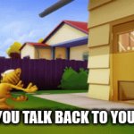 run | WHEN YOU TALK BACK TO YOUR MOM | image tagged in gifs,cats | made w/ Imgflip video-to-gif maker