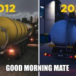 They said that I had it | GOOD MORNING MATE | image tagged in trev | made w/ Imgflip meme maker