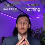 Trade Offer | lava chicken; nothing | image tagged in trade offer | made w/ Imgflip meme maker