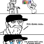 sit down son | image tagged in sit down son | made w/ Imgflip meme maker