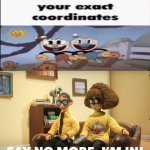 Me Ruining A Fill In Meme #240 | image tagged in ruin this fill in meme 240 | made w/ Imgflip meme maker