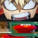 bakugo hates elmo | WHO ARE YOU CALLING SCUM ? | image tagged in bakugo hates who,elmo,scumbag,my hero academia,anime memes,crossover memes | made w/ Imgflip meme maker