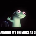me when i spam tiktoks to my friends | SPAMMING MY FRIENDS AT 3 AM | image tagged in gifs,fun | made w/ Imgflip video-to-gif maker