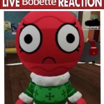Live Bobette Reaction