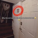 Why the exit sign in this place backwards bruh meme