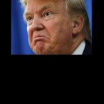 Angry Trump Meme Template template