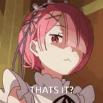 Re; zero ram that it? meme