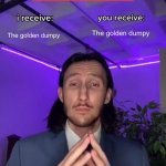 Im done with this war. | The golden dumpy; The golden dumpy | image tagged in trade offer | made w/ Imgflip meme maker