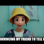 fake out | POV: ME CONVINCING MY FRIEND TO TELL HIS CRUSH | image tagged in gifs,oh hell no,dead | made w/ Imgflip video-to-gif maker