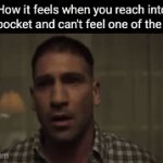 I am never going to financially recover from this | How it feels when you reach into your pocket and can't feel one of the big 3: | image tagged in gifs,funny,wallet,phone,keys,relatable | made w/ Imgflip video-to-gif maker