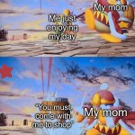I don’t care about the stupid shopping | My mom; Me just enjoying my day; My mom; “You must come with me to shop” | image tagged in isabelle dedede smash,mom,king dedede,why,shopping | made w/ Imgflip meme maker