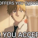 Denji offers you choccy milk