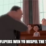i just hayt it wen they mispel evrything | IMGFLIPERS WEN YU MISPEL THE TEXT | image tagged in gifs,court,i'm doing the trend now lol | made w/ Imgflip video-to-gif maker