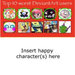 Me Ruining A Fill In Meme #254 | image tagged in ruin this fill in meme 254 | made w/ Imgflip meme maker