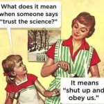 "trust the science"