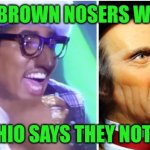 Funny | O.G. BROWN NOSERS WHOM; PINOCCHIO SAYS THEY NOT LIKE US | image tagged in funny,booty,brown,nose,pinocchio,hip hop | made w/ Imgflip meme maker