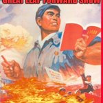 Communist China | GREAT LEAP FORWARD SHOW | image tagged in communist china | made w/ Imgflip meme maker