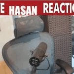 Live Hasan Reaction