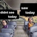 Saw and didn't saw meme