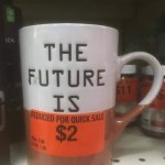 The future is reduced for quick sale