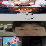 Me Ruining A Fill In Meme #258 | image tagged in ruin this fill in meme 258 | made w/ Imgflip meme maker