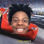 He is speed | image tagged in i am speed | made w/ Imgflip meme maker