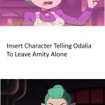 Who Tells Odalia To Leave Amity Alone?