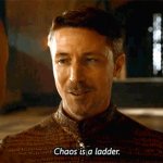 chaos is a ladder