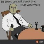 let's talk about that reddit watermark