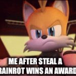 Humanity is done for | ME AFTER STEAL A BRAINROT WINS AN AWARD | image tagged in gifs,memes,gen alpha,sonic the hedgehog,funny,relatable | made w/ Imgflip video-to-gif maker