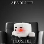 TITLE.jpeg | ABSOLUTE; PLUSHIE | image tagged in absolute cinema blank template,funny,memes,hello | made w/ Imgflip meme maker
