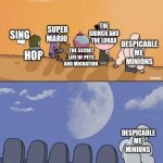 Illumination in a nutshell | THE GRINCH AND THE LORAX; SUPER MARIO; SING; DESPICABLE ME 
MINIONS; HOP; THE SECRET LIFE OF PETS AND MIGRATION; DESPICABLE ME 
MINIONS | image tagged in regular show graves,illumination,nbcuniversal,comcast,despicable me,minions | made w/ Imgflip meme maker