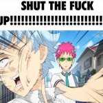 SHUT THE FUCK UP
