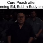 Gotta Miss The Era That Also Had Peak Butt Rock AMVs | Cure Peach after seeing Ed, Edd, n Eddy end | image tagged in gifs,memes,ed edd n eddy,anime,nostalgia,precure | made w/ Imgflip video-to-gif maker