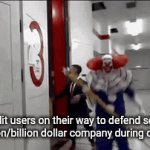"leave the huge company alone!!" | reddit users on their way to defend some multi-million/billion dollar company during controversy | image tagged in gifs,reddit lore,redditors | made w/ Imgflip video-to-gif maker