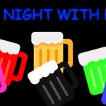 One night with beer