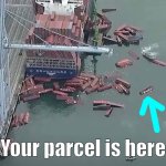 Packagehere | Your parcel is here | image tagged in usps,ship | made w/ Imgflip meme maker