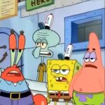 Damn bro you got the whole squad laughing spongebob