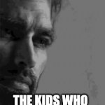 Those kids have APS | THE KIDS WHO THINK THEY'RE BETTER BUT AREN'T | image tagged in gifs,aura | made w/ Imgflip video-to-gif maker