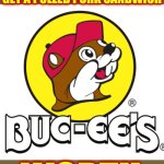 I Don't Know WHY I Love Buc-ee's.    I Just Do.  Laugh All You Like.  I Do Not Care.  I love going to Buc-ee's | DROVE 7 1/2 HOURS YESTERDAY; ROAD TRIPPIN TO THE NEAREST
BUC-EE'S TO GET A PULLED PORK SANDWICH; WORTH IT! | image tagged in gas station beaver,buc ees,stupid things we love to do,road trip,that's just silly cat,memes | made w/ Imgflip meme maker